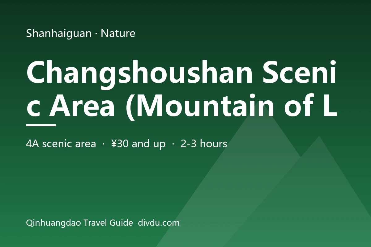 Changshoushan Scenic Area (Mountain of Longevity)