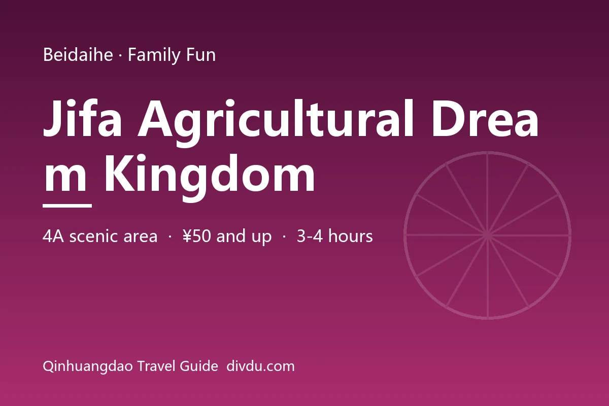 Jifa Agricultural Dream Kingdom